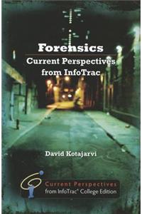 Forensics: Current Perspectives from InfoTrac