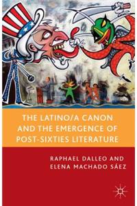 Latino/A Canon and the Emergence of Post-Sixties Literature