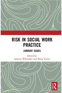 Risk in Social Work Practice