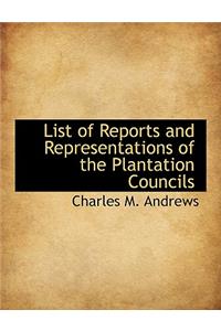 List of Reports and Representations of the Plantation Councils