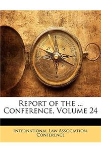 Report of the ... Conference, Volume 24