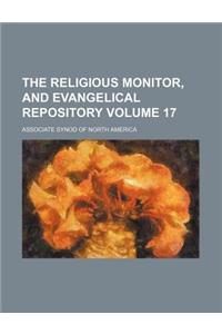 The Religious Monitor, and Evangelical Repository Volume 17