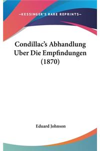 Condillac's Abhandlung Uber Die Empfindungen (1870)
