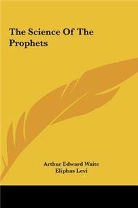 The Science of the Prophets