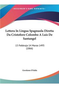 Lettera in Lingua Spagnuola Diretta Da Cristoforo Colombo a Luis de Santangel