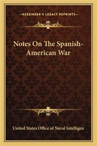 Notes on the Spanish-American War