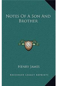 Notes of a Son and Brother