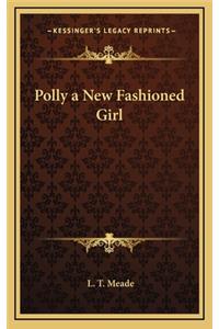 Polly a New Fashioned Girl