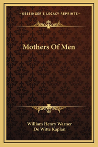 Mothers of Men
