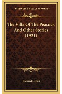 The Villa Of The Peacock And Other Stories (1921)