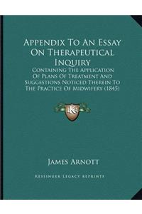 Appendix To An Essay On Therapeutical Inquiry