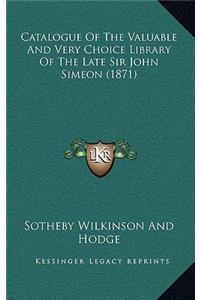 Catalogue of the Valuable and Very Choice Library of the Late Sir John Simeon (1871)