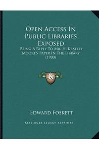 Open Access In Public Libraries Exposed