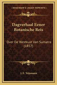 Dagverhaal Eener Botanische Reis