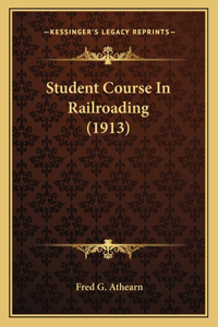 Student Course In Railroading (1913)