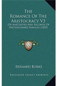 The Romance Of The Aristocracy V3