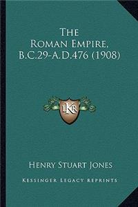 Roman Empire, B.C.29-A.D.476 (1908)