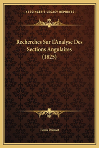 Recherches Sur L'Analyse Des Sections Angulaires (1825)