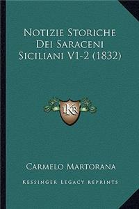 Notizie Storiche Dei Saraceni Siciliani V1-2 (1832)