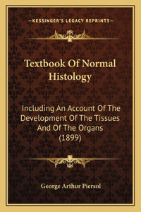 Textbook Of Normal Histology