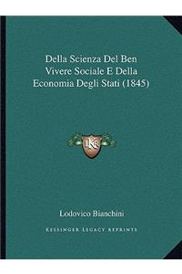 Della Scienza Del Ben Vivere Sociale E Della Economia Degli Stati (1845)