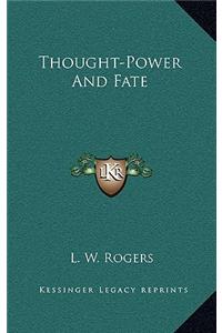 Thought-Power And Fate