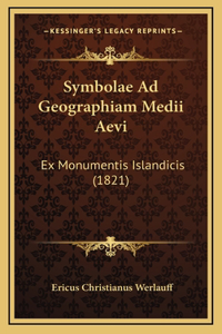 Symbolae Ad Geographiam Medii Aevi