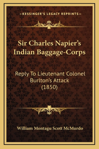 Sir Charles Napier's Indian Baggage-Corps