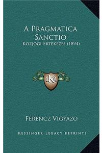 A Pragmatica Sanctio