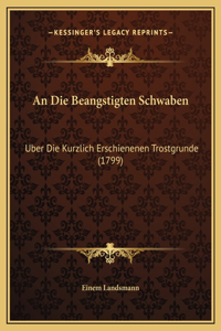 An Die Beangstigten Schwaben
