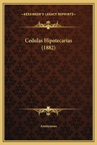 Cedulas Hipotecarias (1882)