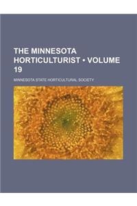 The Minnesota Horticulturist (Volume 19)