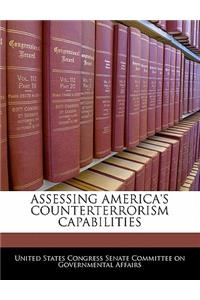 Assessing America's Counterterrorism Capabilities