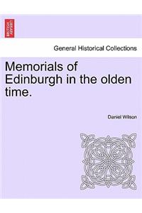Memorials of Edinburgh in the olden time.
