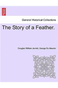 Story of a Feather.