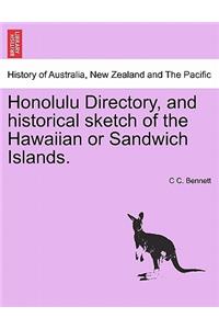 Honolulu Directory, and Historical Sketch of the Hawaiian or Sandwich Islands.