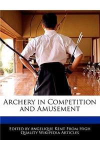 Archery in Competition and Amusement