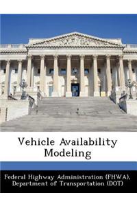 Vehicle Availability Modeling