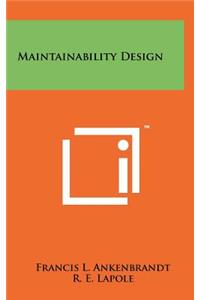 Maintainability Design