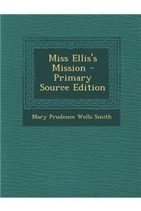 Miss Ellis's Mission