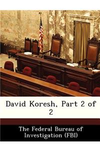 David Koresh, Part 2 of 2