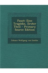 Faust: Eine Tragodie, Erster Theil