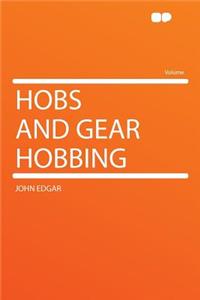 Hobs and Gear Hobbing