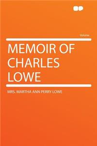 Memoir of Charles Lowe