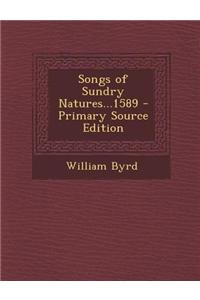 Songs of Sundry Natures...1589