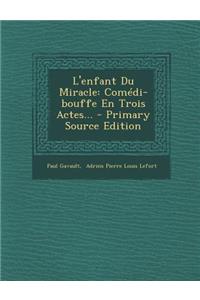 L'Enfant Du Miracle
