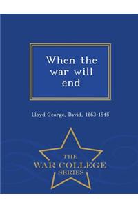 When the War Will End - War College Series