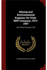 Mining and Environmental Engineer for Utah-Bhp Company, 1972-1997