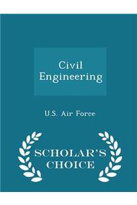Civil Engineering - Scholar's Choice Edition