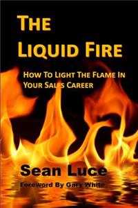 Liquid Fire